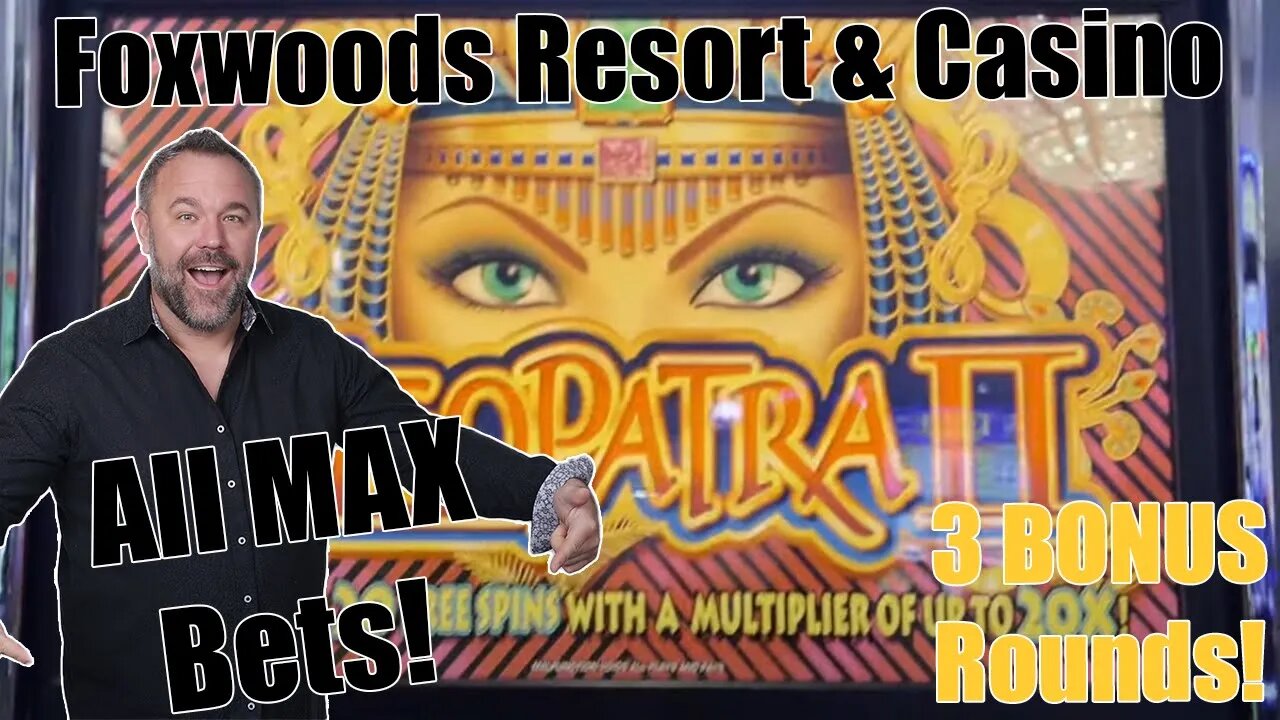 Cleopatra II - 3 BONUS Games! Foxwoods Resort & Casino