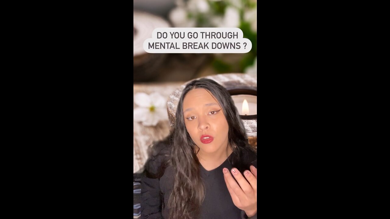 Do You Experience Mental-Breakdowns?