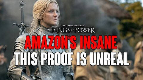 Rings of Power: Amazon's INSANE Level Of BOASTING, This UNREAL Proof Can't Be DENIED!