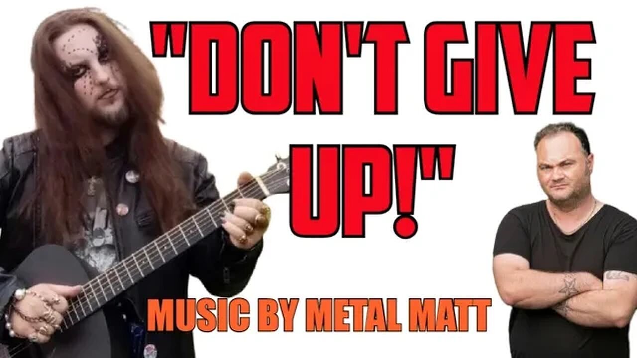 "DON'T GIVE UP!" - Music by @Metal Matt / Rock Training Music! 🤘