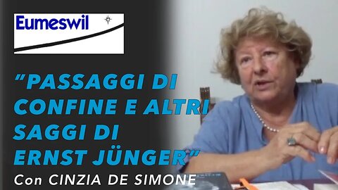 Ernst Jünger: "Passaggi di confine e altri saggi di Ernst Jünger". Con Cinzia De Simone