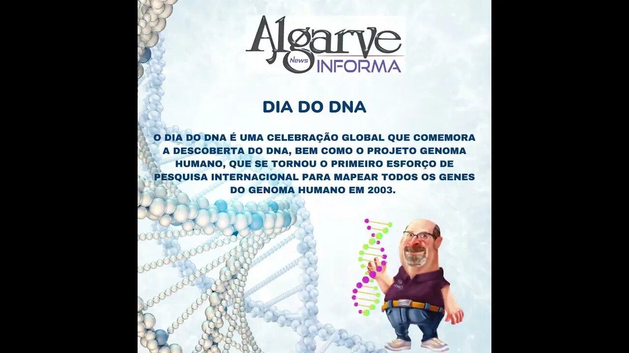 25 DE ABRIL - DIA DO DNA