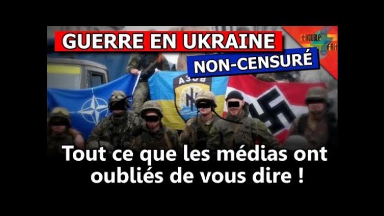 [Ukraine] Comment en est-on arrivé là ? Résumé des raisons du conflit. (NON CENSURÉ)