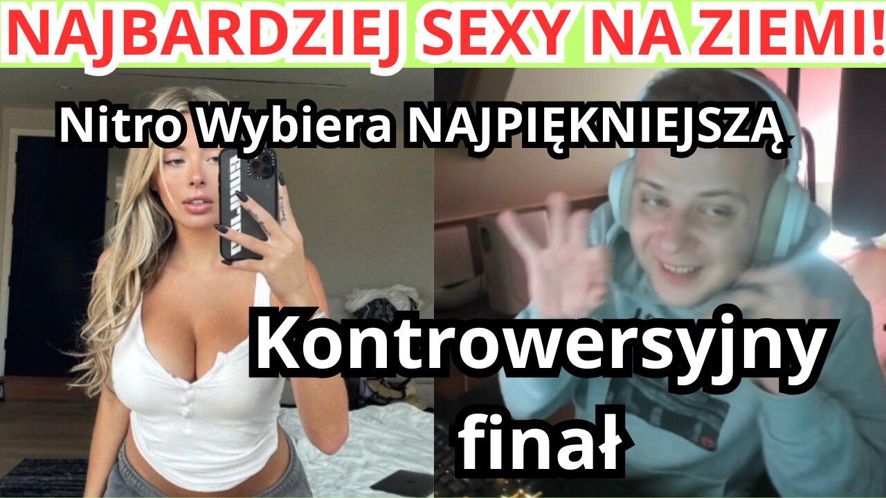 NiTRO WYBIERA NAJSEXOWNIEJSZĄ KOBIETĘ NA ŚWIECIE!