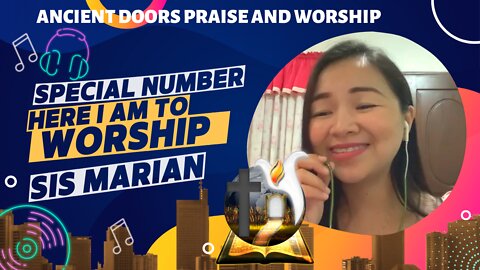 Here I am to worship - Sister Marian - Ancient Doors Praise and Worship