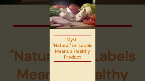 Natural on Labels Means a Healthy Product #health #did_you_know
