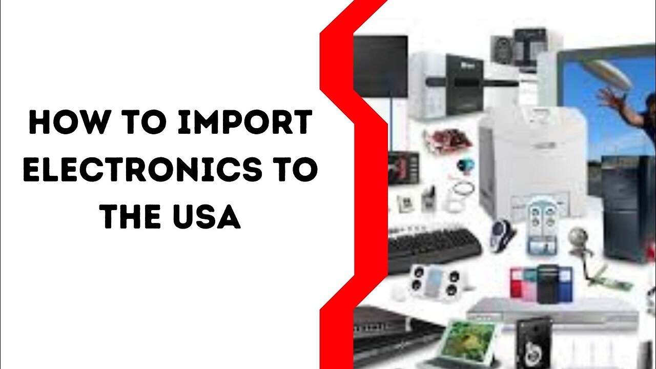 Tips for Successfully Importing Electronics to the USA