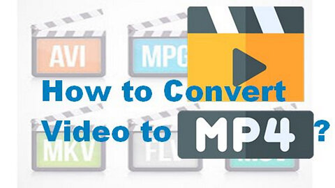 How to Convert Video to MP4 on Windows Effortlessly?