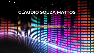 Claudio Souza Mattos - Classics