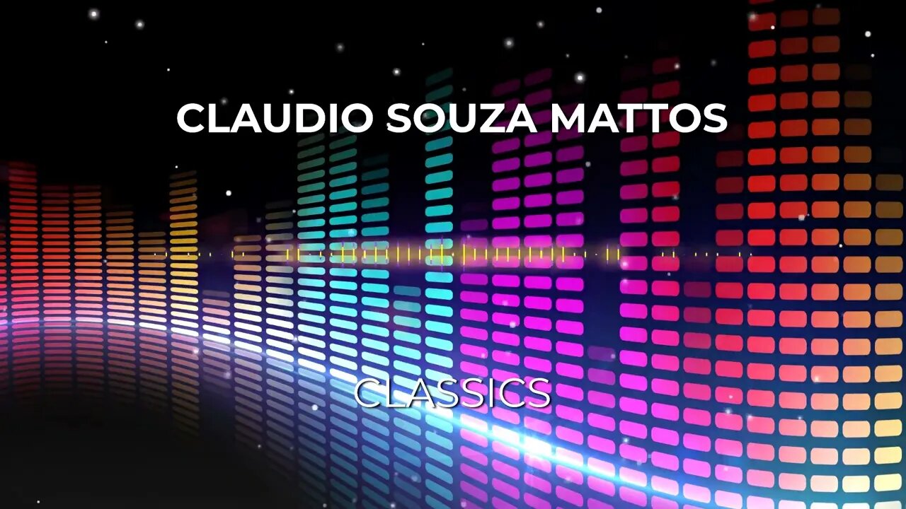 Claudio Souza Mattos - Classics