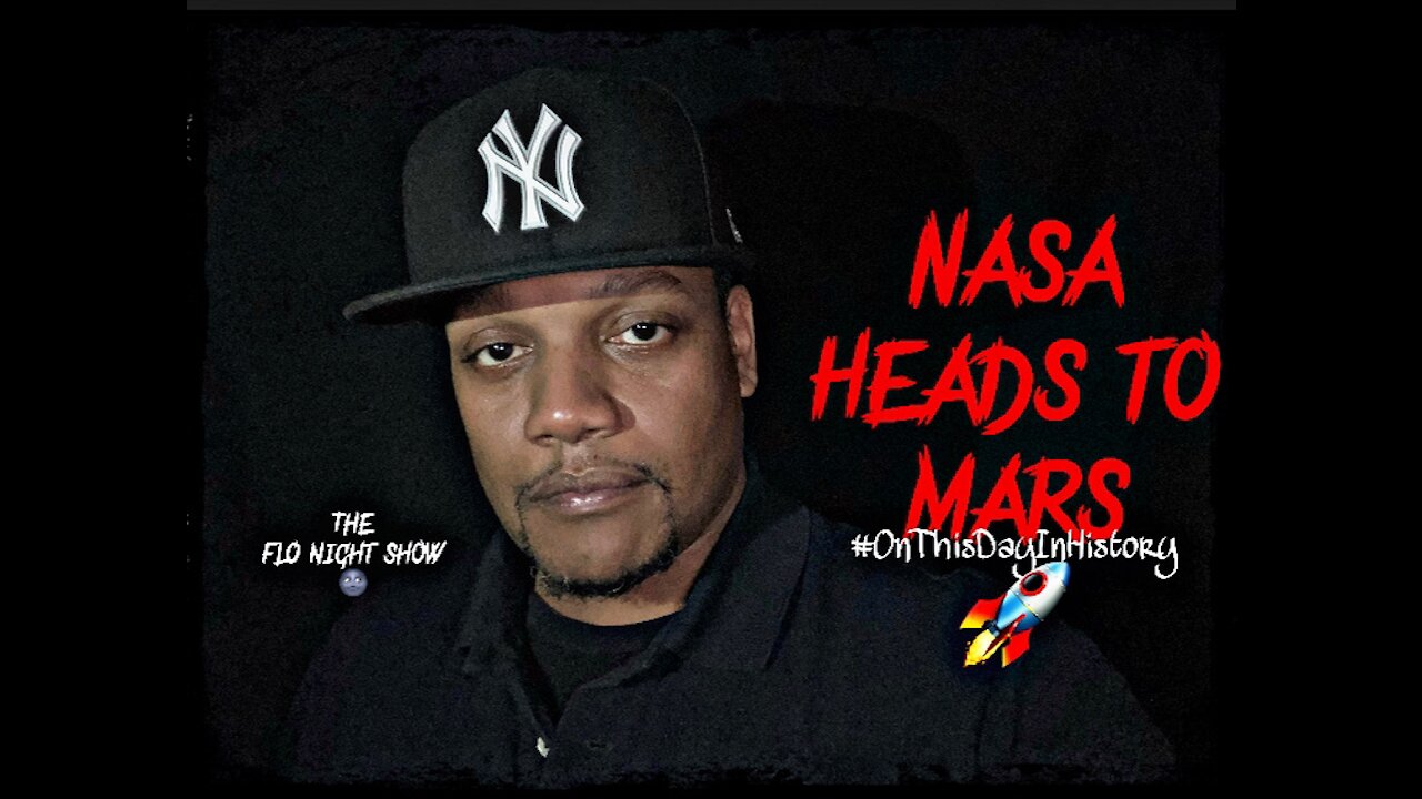 NASA Heads To Mars 🚀 #OnThisDayInHistory #TheFloNightShow