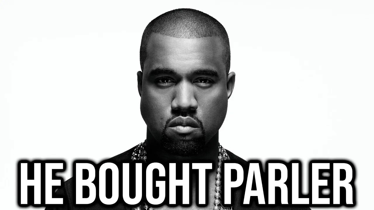 Kanye West Is Buying Parler...