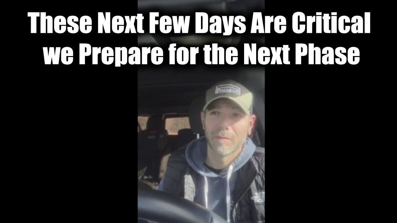 Patriot Underground "These Next Few Days Are Critical" > We Prepare for the Next Phase