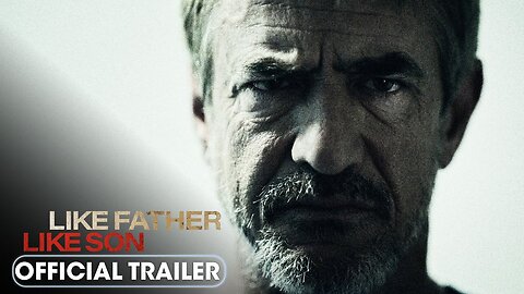 Like Father Like Son Official Trailer