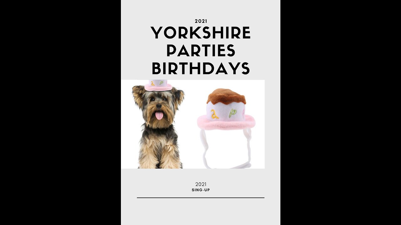 YORKSHIRE PARTIES BIRTHDAYS 2021