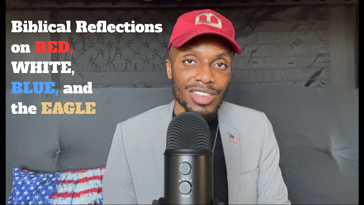 Brandon's Think-Tank Episode 3: Biblical Reflections on Red, White, Blue and the Eagle