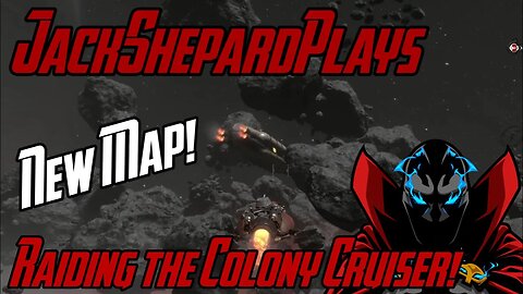 Raiding the Colony Cruiser, Exploring the New Map! - Marauders