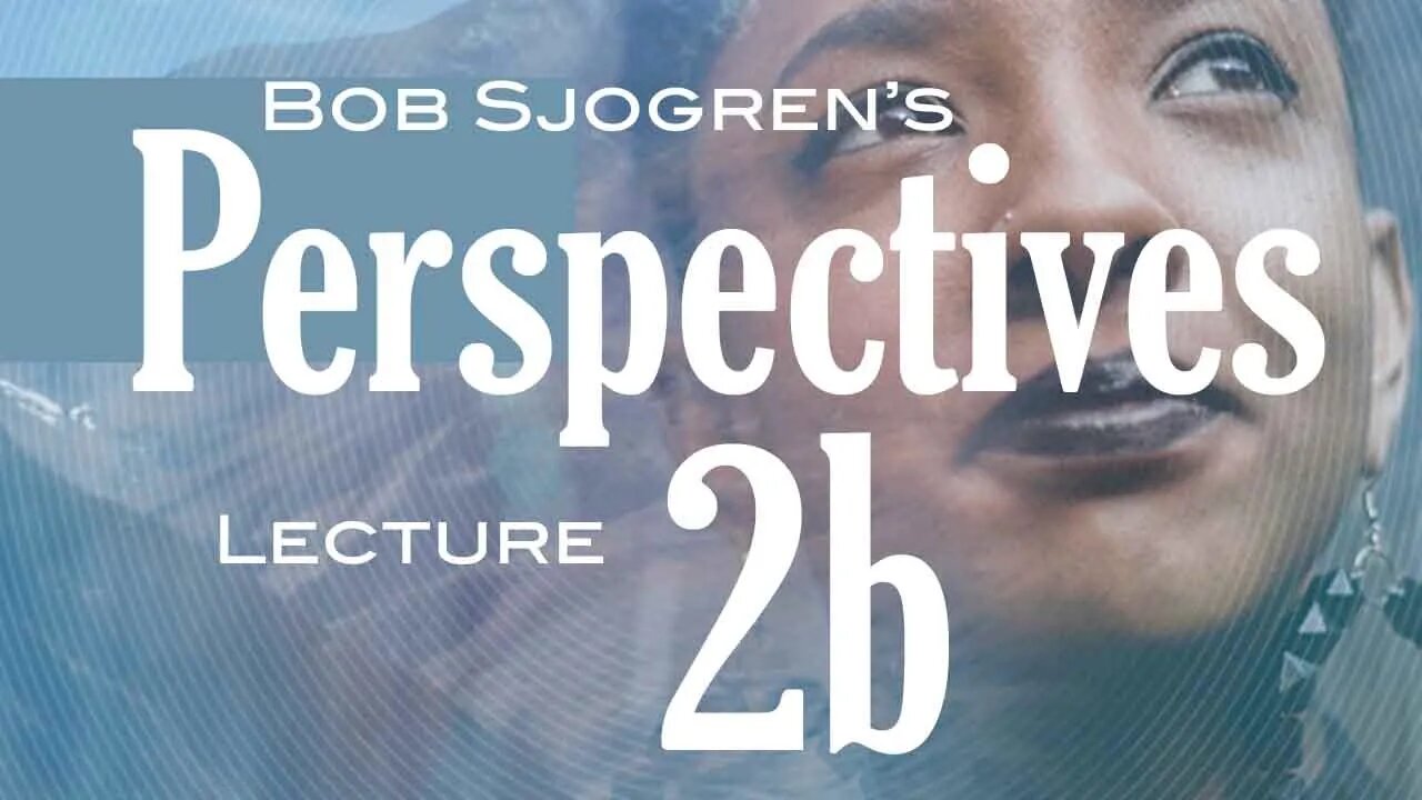 Perspectives Lecture 2B
