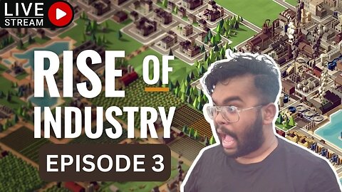 GOAL: $2000000| Rise Of Industry Episode 4 (Live Stream)