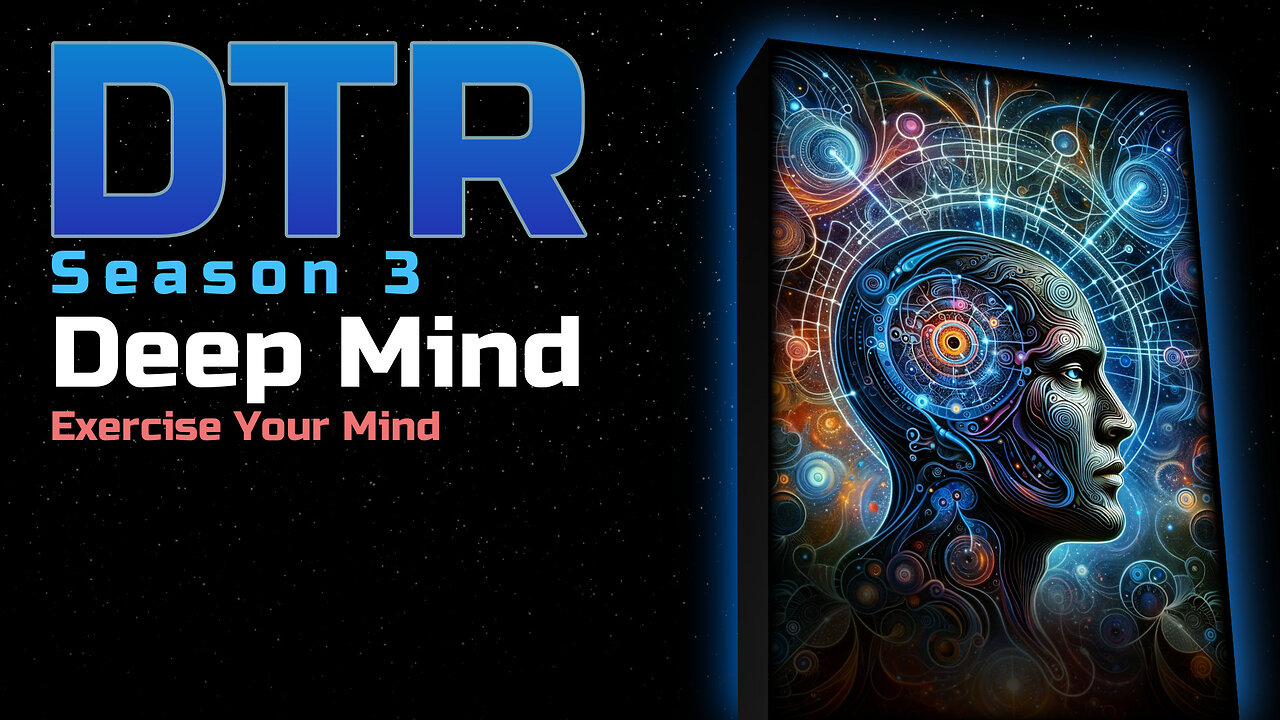 DTR Ep 220: Deep Mind