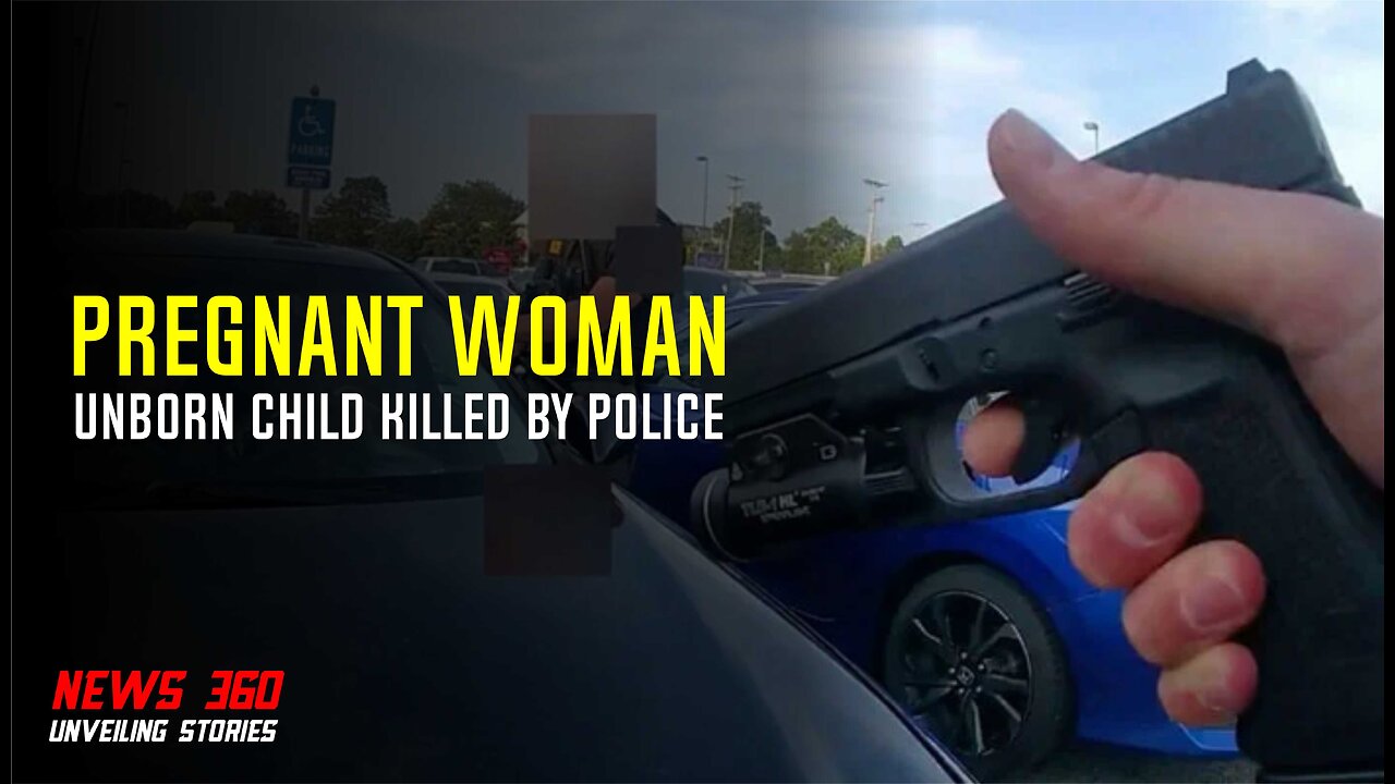 Pregnant Woman, her unborn child killed by police, Disturbing Video Footage Released || News 360 ||