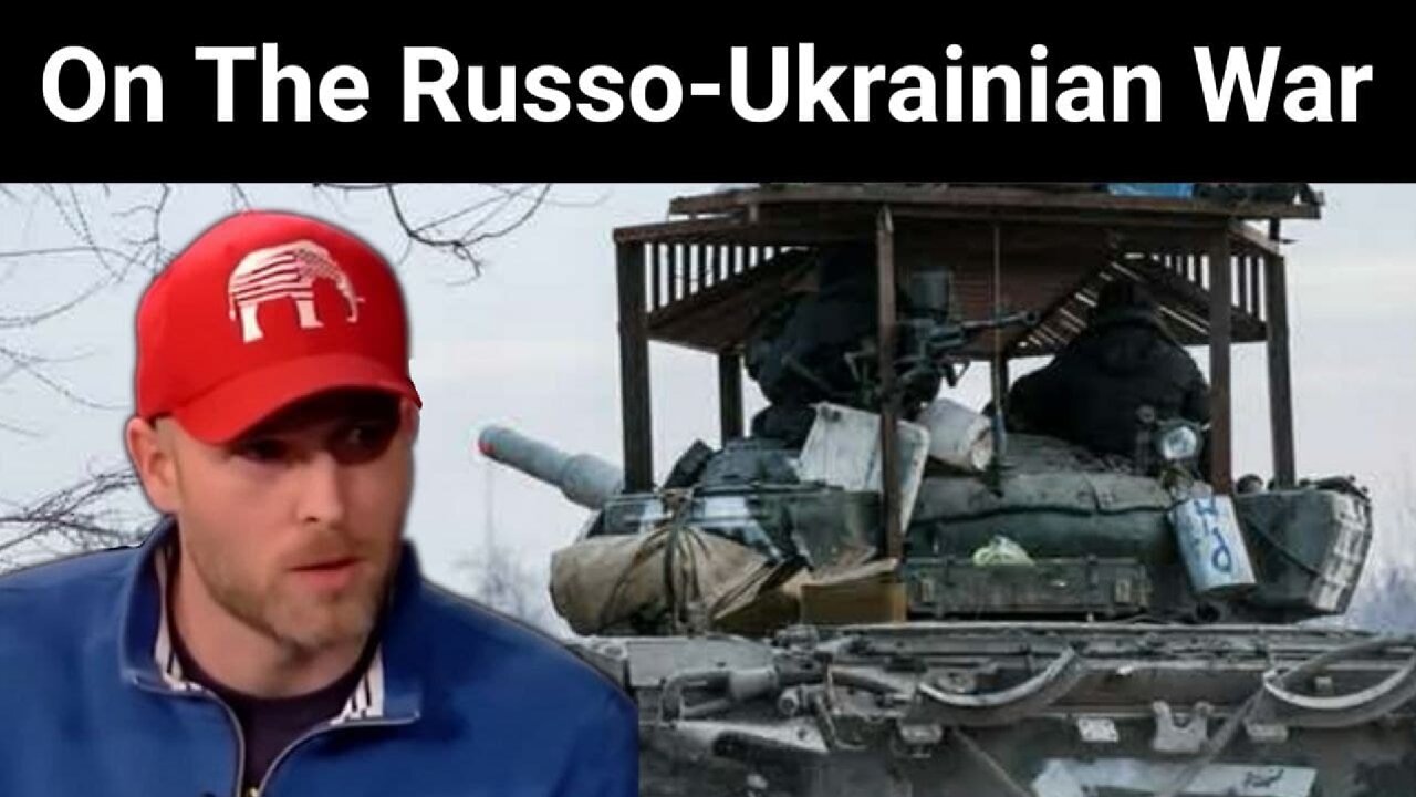 Vincent James || On the Russo-Ukrainian War