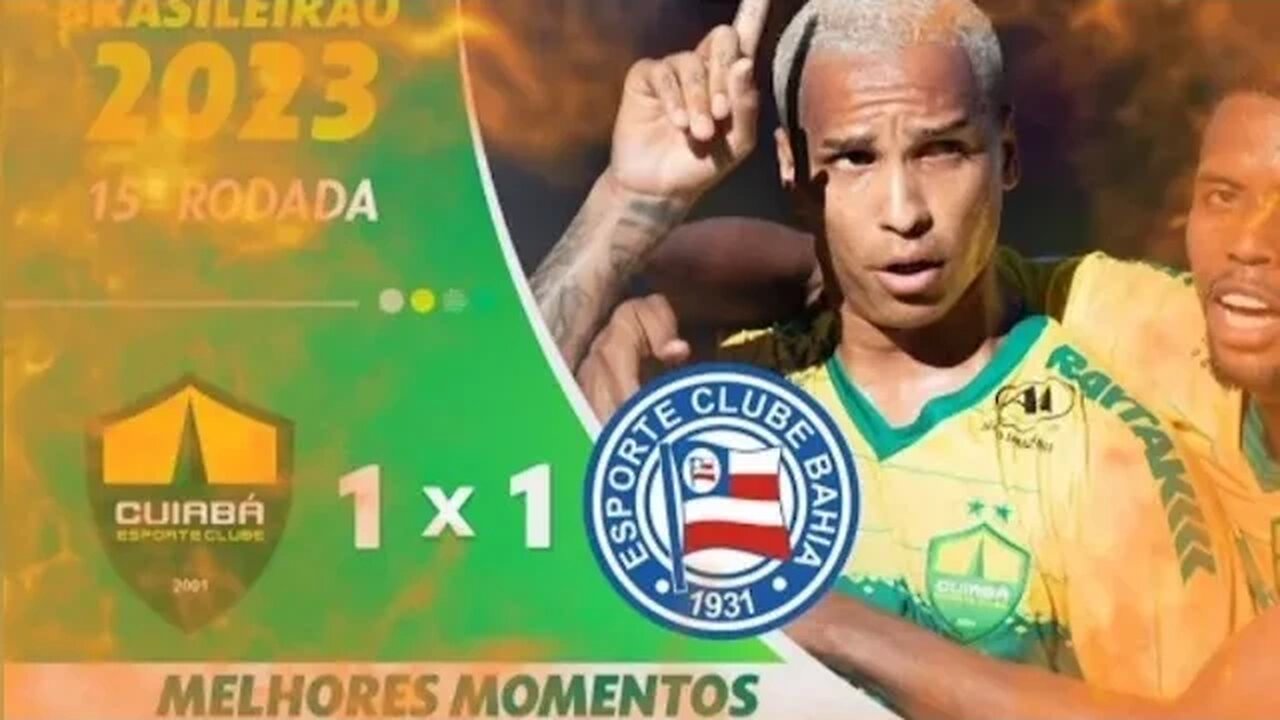 Cuiabá 1 x 1 Bahia | Melhores Momentos (COMPLETOS) | Brasileirão 2023