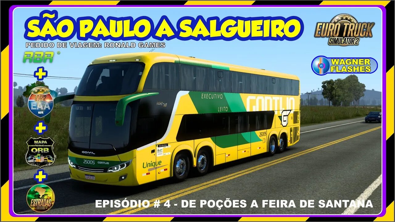 ETS2 MOD BUS 4º EPISÓDIO DA VIAGEM DE SÃO PAULO A SALGUEIRO SEGUINDO DE POÇÕES ATÉ FEIRA DE SANTANA