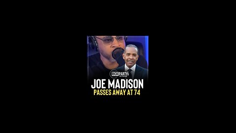 Joe Madison passed away at 74