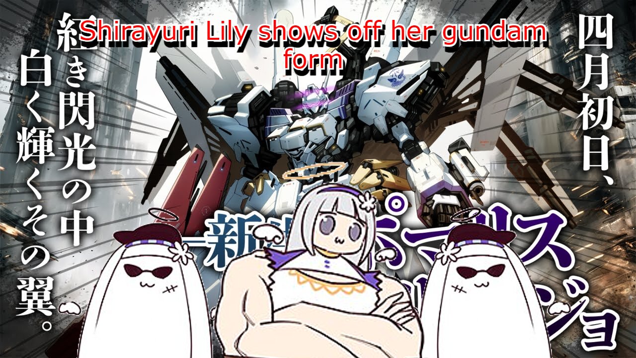 vtuber Shirayuri lily shows off her gundam form and battles Poma