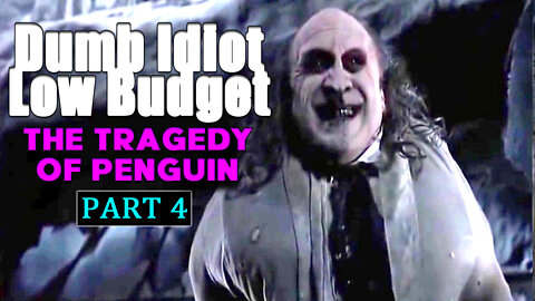 THE TRAGEDY OF PENGUIN (#4) | funny voiceover | Batman Returns