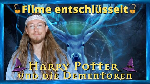 Filme entschlüsselt - Harry Potter und die Dementoren