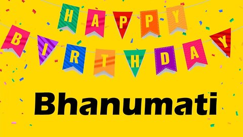 Happy Birthday to Bhanumati - Birthday Wish From Birthday Bash