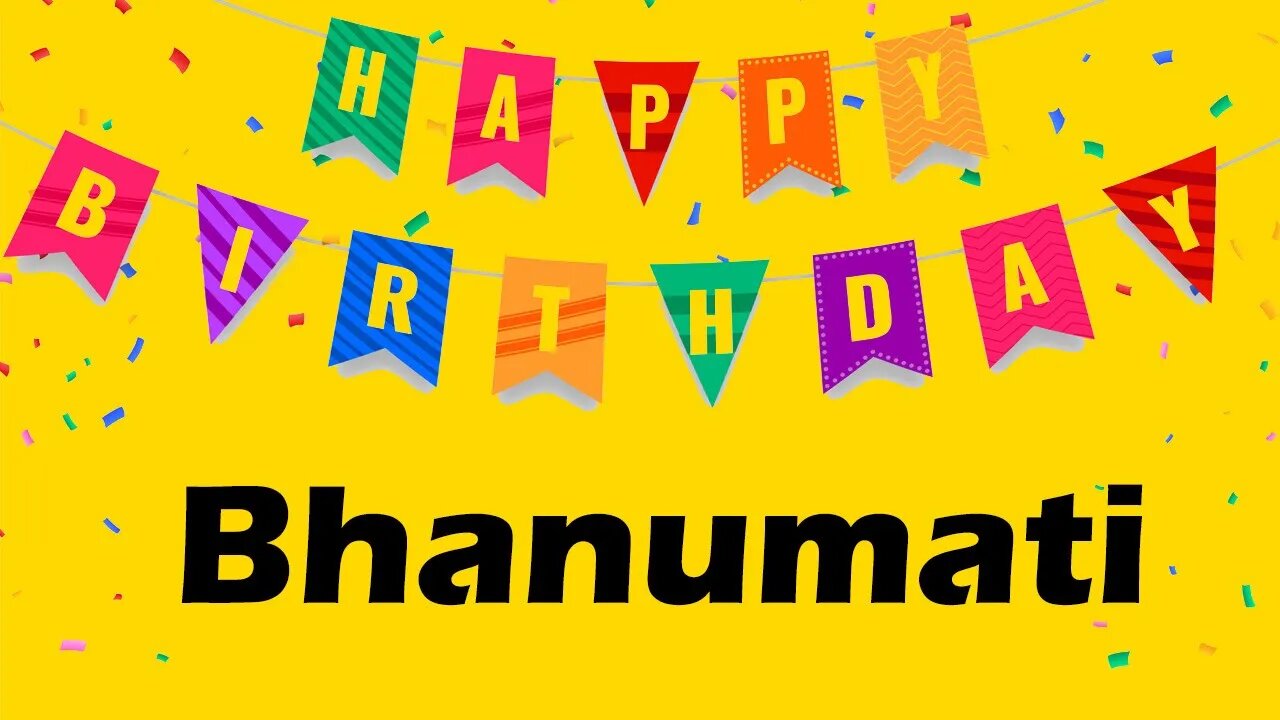 Happy Birthday to Bhanumati - Birthday Wish From Birthday Bash