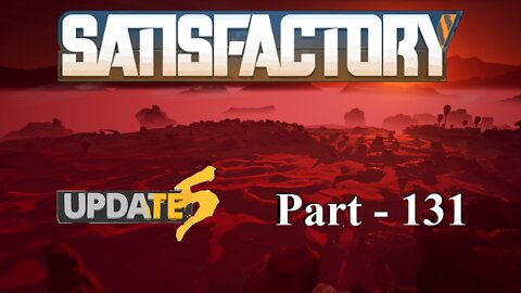 Old Base Removal Pt. 4 | Satisfactory | Part 131