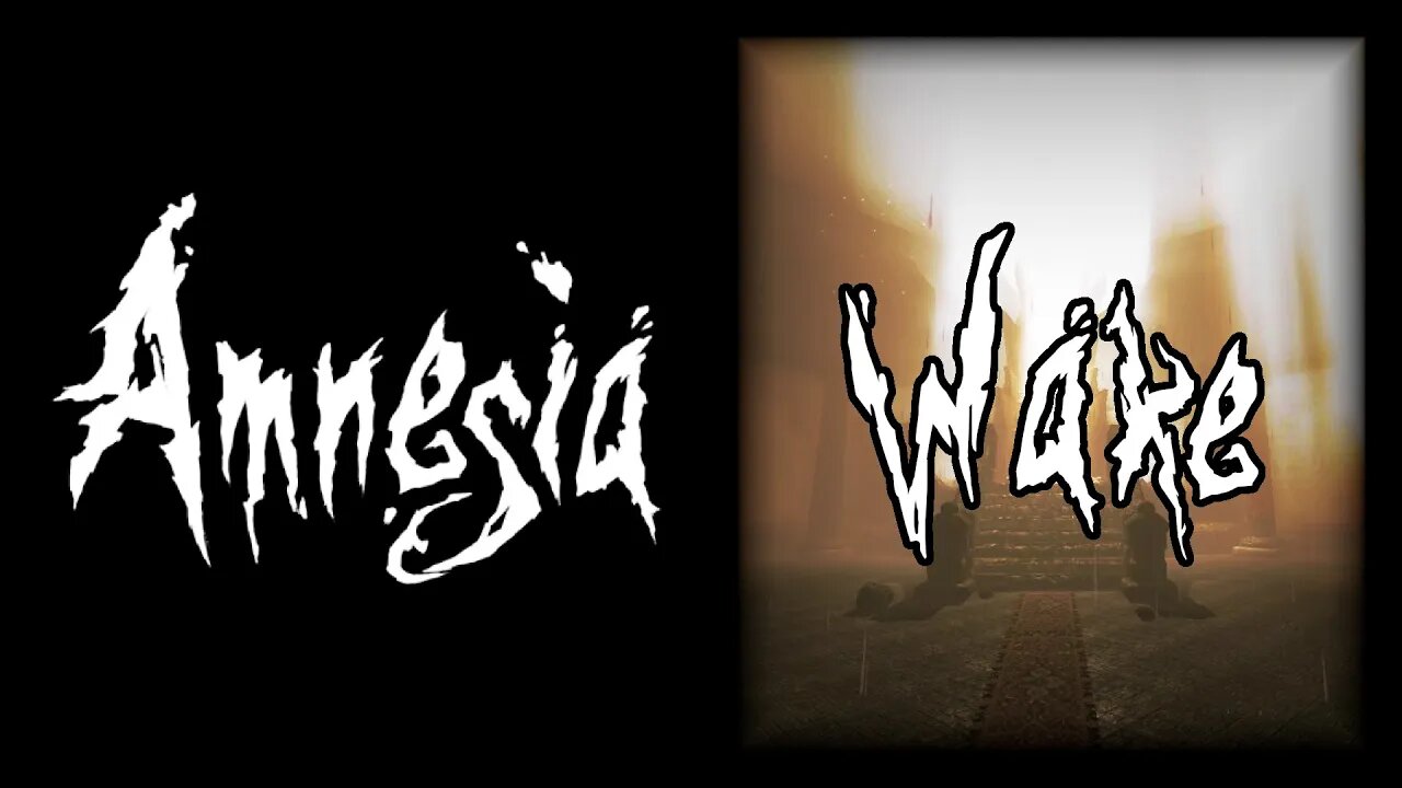 Amnesia: Wake