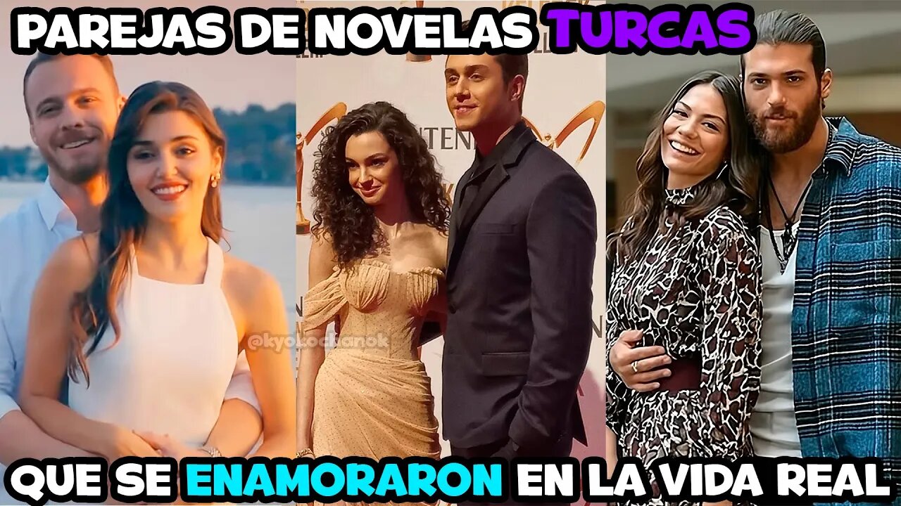 Parejas turcas de novelas románticas que han encontrado el amor en la vida real 2024