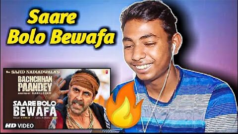 Song Reaction on Saare Bolo Bewafa | Bachchhan Paandey | akshay kumar | Yo Reaction