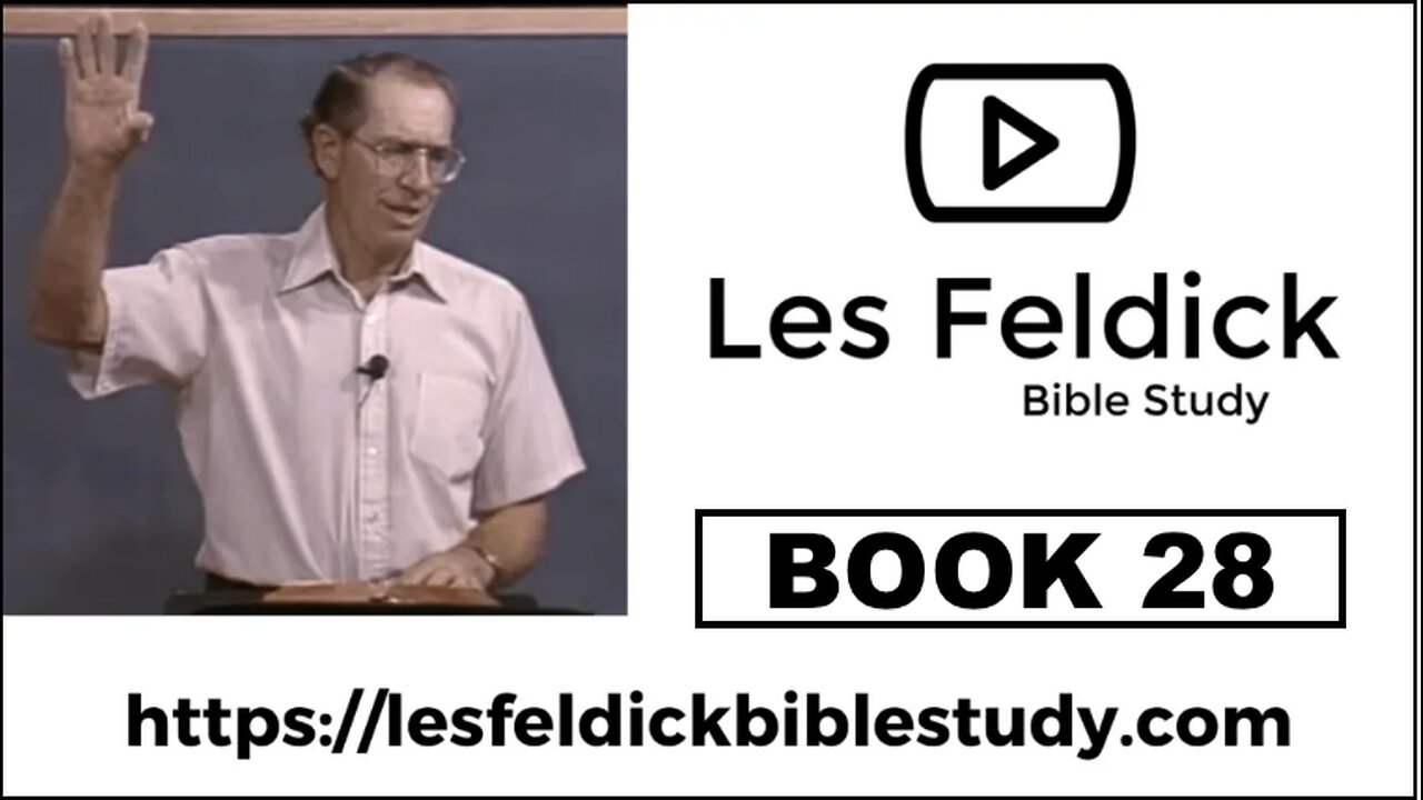 Les Feldick Bible Study-“Through the Bible” BOOK 28