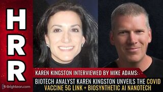 Biotech Analyst Karen Kingston Unveils the Covid Vaccine 5G Link + Biosynthetic AI Nanotech