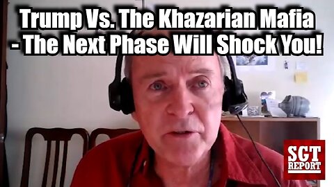 Jim Willie: President Trump Vs. The Khazarian Mafia - The Next Phase Will Shock You!