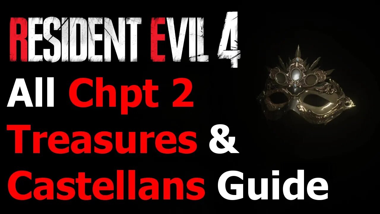 Resident Evil 4 Remake - All Chapter 2 Treasures & Castellans Guide - Bandit Achievement/Trophy