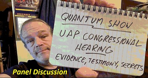 QS Panel Discussion, Nov. 13 Congressional UAP Hearing