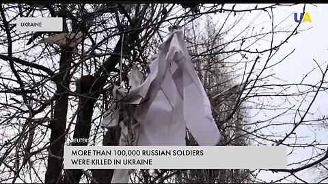 More than 100,000 Russian soldiers have been killed in Ukraine
