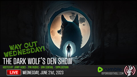 THE DARK WOLF’S DEN SHOW – WAY OUT WEDNSDAY