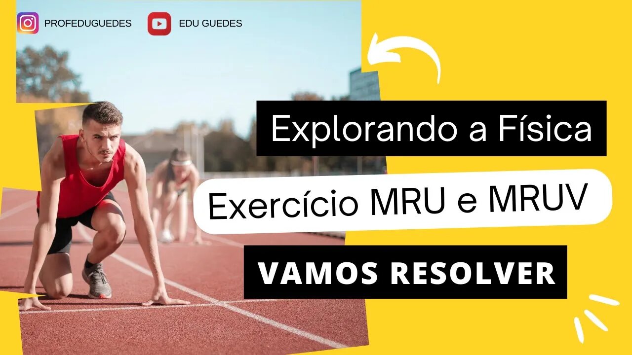 Explorando a Física Descobrindo - as soluções para questões de MRU e MRUV