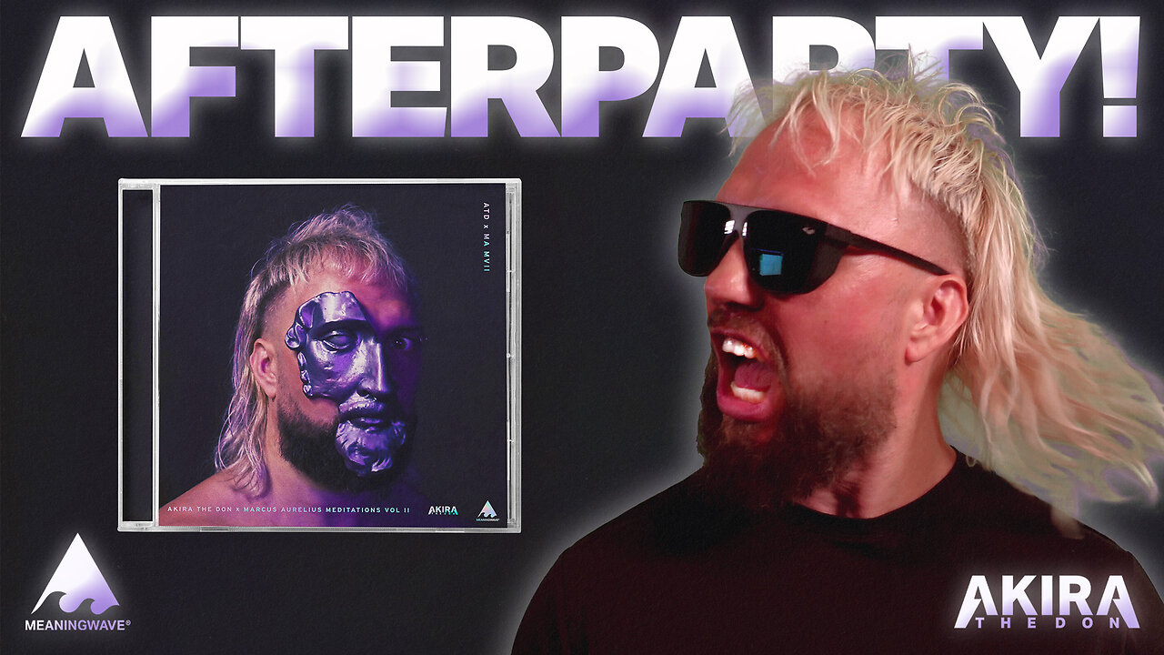 🔴 MEDITATIONS II AFTERPARTY! | MEANINGSTREAM 550