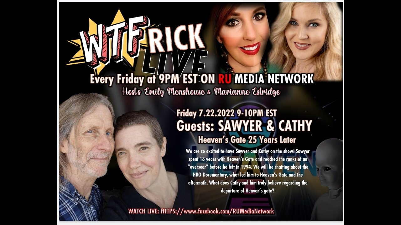 WTFrick LIVE w/ Sawyer & Cathy ~ Heaven's Gate Survivors