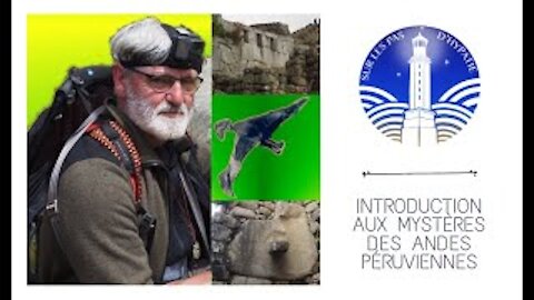 Joseph Castellet - Bonus - Introduction aux mystères des Andes Péruviennes