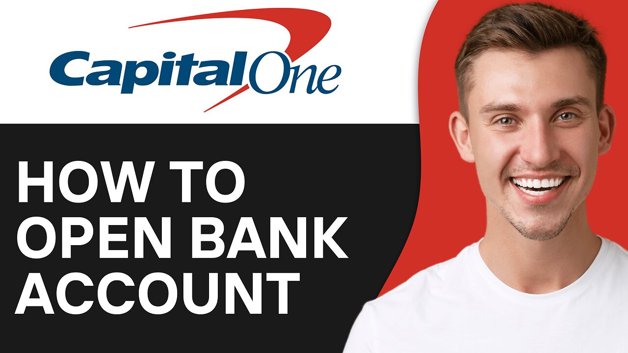 How to Open Capital One Bank Account